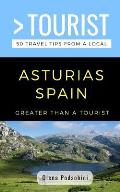 Greater Than a Tourist- Asturias Spain: 50 Travel Tips from a Local