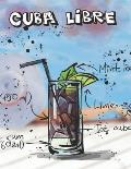 Cuba Libre: Cocktailrezepte