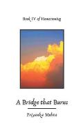 A Bridge that Burns