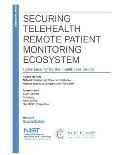 Securing Telehealth Remote Patient Monitoring Ecosystem: Cybersecurity for the Healthcare Sector
