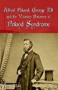 Alfred Poland, George Elt and the Victorian Discovery of Poland Syndrome