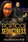 Political Seductress: The Governor's Wife