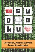 Sudoku: 6 X 9 100 SUDOKU PUZZLES BOOK WITH ANSWER KEYS INCLUDED. Three Difficulty Levels: Easy, Medium and Hard. TONS OF FUN