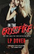 In the Crossfire: A Circle of Justice Novel