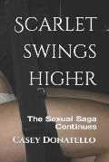 Scarlet Swings Higher: The Sexual Saga Continues