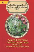 Away With the Fairies/Pensando en las Hadas: A Dual Language Book Un Libro en Dos Idiomas