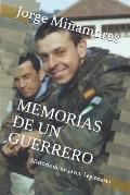 Memorias de Un Guerrero: Historia de un joven Legionario