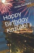 Happy Birthday Kazuko!