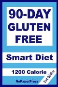 90-Day Gluten Free Smart Diet - 1200 Calorie