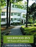 Sherwood Inn: 80 Years of Tradition