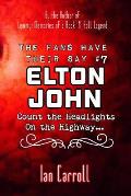 The Fans Have Their Say #7 Elton John: Count the Headlights on the Highway...