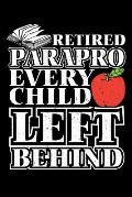 Retired Parapro Every Child Left Behind: Retirement School Gift For Teachers