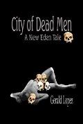 City of Dead Men: (A New Eden Tale)
