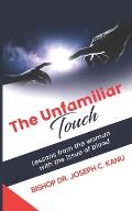 The Unfamiliar Touch: Lessons from the woman with the Issue of Blood