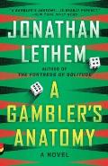 A Gambler's Anatomy