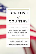 For Love of Country What Our Veterans Can Teach Us About Citizenship Heroism & Sacrifice