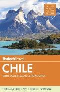 Fodors Chile with Easter Island & Argentine Patagonia