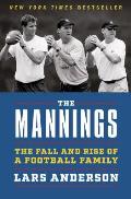 Mannings The Fall & Rise of a Football Family