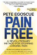Pain Free Revised & Updated 2nd Edition A Revolutionary Method for Stopping Chronic Pain