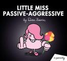 Little Miss Passive-aggressive