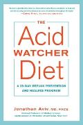 Acid Watcher Diet A 28 Day Reflux Prevention Program