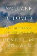 You Are Beloved Daily Meditations for Spiritual Living