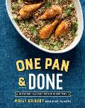 One Pan & Done Hassle Free Meals From the Oven to Your Table