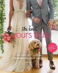 Knot Yours Truly Inspiration & Ideas to Personalize Your Wedding