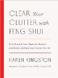 Clear Your Clutter with Feng Shui Revised & Updated Free Yourself from Physical Mental Emotional & Spiritual Clutter Forever
