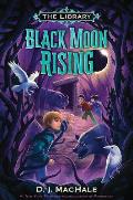 Black Moon Rising (the Library Book 2)