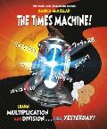 Times Machine Learn Multiplication & Division Like Yesterday
