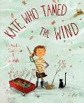 Kate Who Tamed The Wind