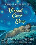 Vincent Cant Sleep Van Gogh Paints the Night Sky