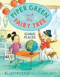 Piper Green and the Fairy Tree: Going Places