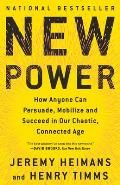 New Power How Power Works in Our Hyperconnected World & How to Make It Work for You