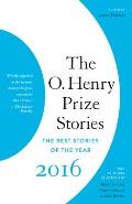 O Henry Prize Stories 2016
