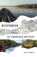 Riverman An American Odyssey