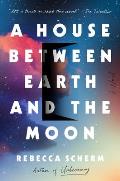 House Between Earth & the Moon