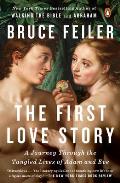 First Love Story A Journey Through the Tangled Lives of Adam & Eve