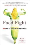 Food Fight Gmos & the Future of the American Diet