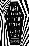 The Last Four Days of Paddy Buckley