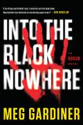 Into the Black Nowhere An Unsub Novel