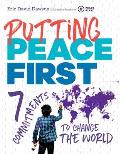 Putting Peace First 7 Commitments to Change the World