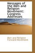 Messages of the Men and Religion Movement: Congress Addresses