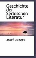 Geschichte Der Serbischen Literatur