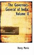 The Governors-General of India: Volume II