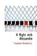 A Night with Alessandro
