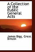 A Collection of the Public General Acts