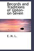 Records and Traditions of Upton-On-Seven