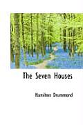 The Seven Houses
